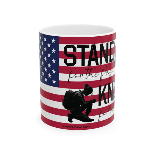 Stand for the flag, Kneel for the fallen (1) Ceramic Mug, (11oz, 15oz)