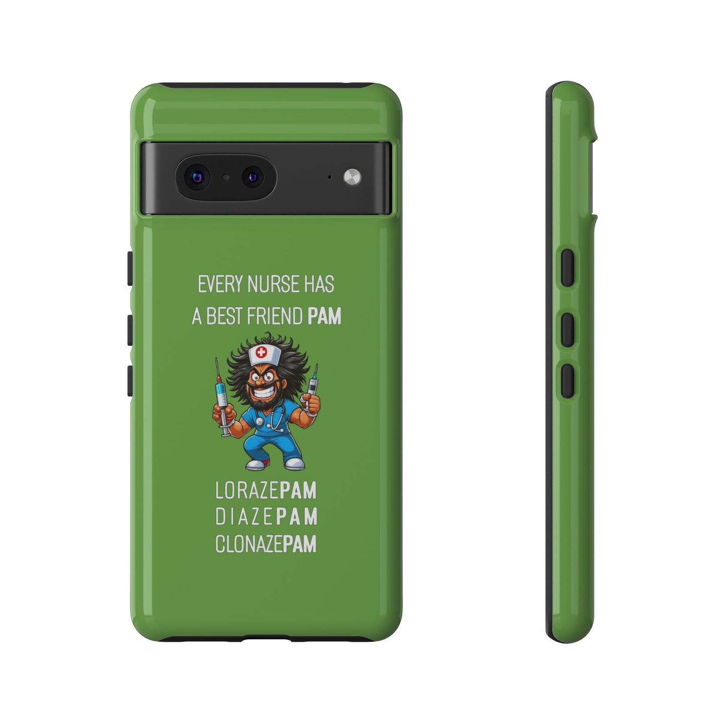 Nurse Google Pixel Tough Case - Every Nurse Has a Friend Named PAM Design (6) - Green