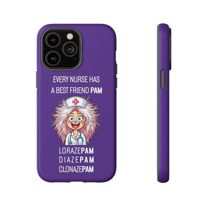 Nurse iPhone Tough Case - Every Nurse Has a Friend Named PAM Design (1) - Dark Purple