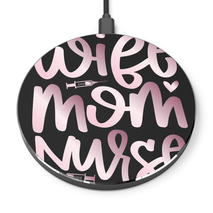Wife-Mom-Nurse Wireless Charger | Fast Charging Pad for Healthcare Professionals