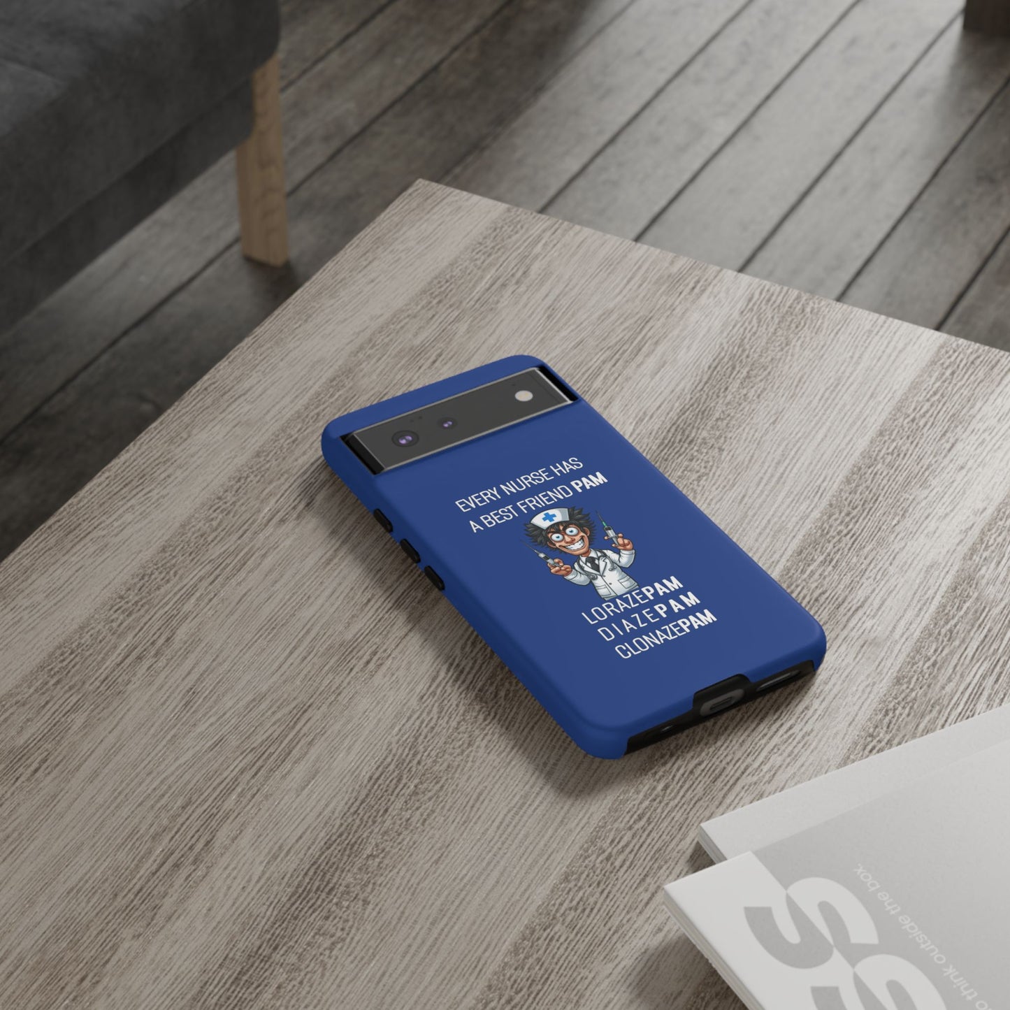 Nurse Google Pixel Tough Case - Every Nurse Has a Friend Named PAM Design (5) - Dark Blue