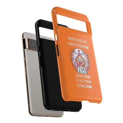 Nurse Google Pixel Tough Case - Every Nurse Has a Friend Named PAM Design (1) - Orange