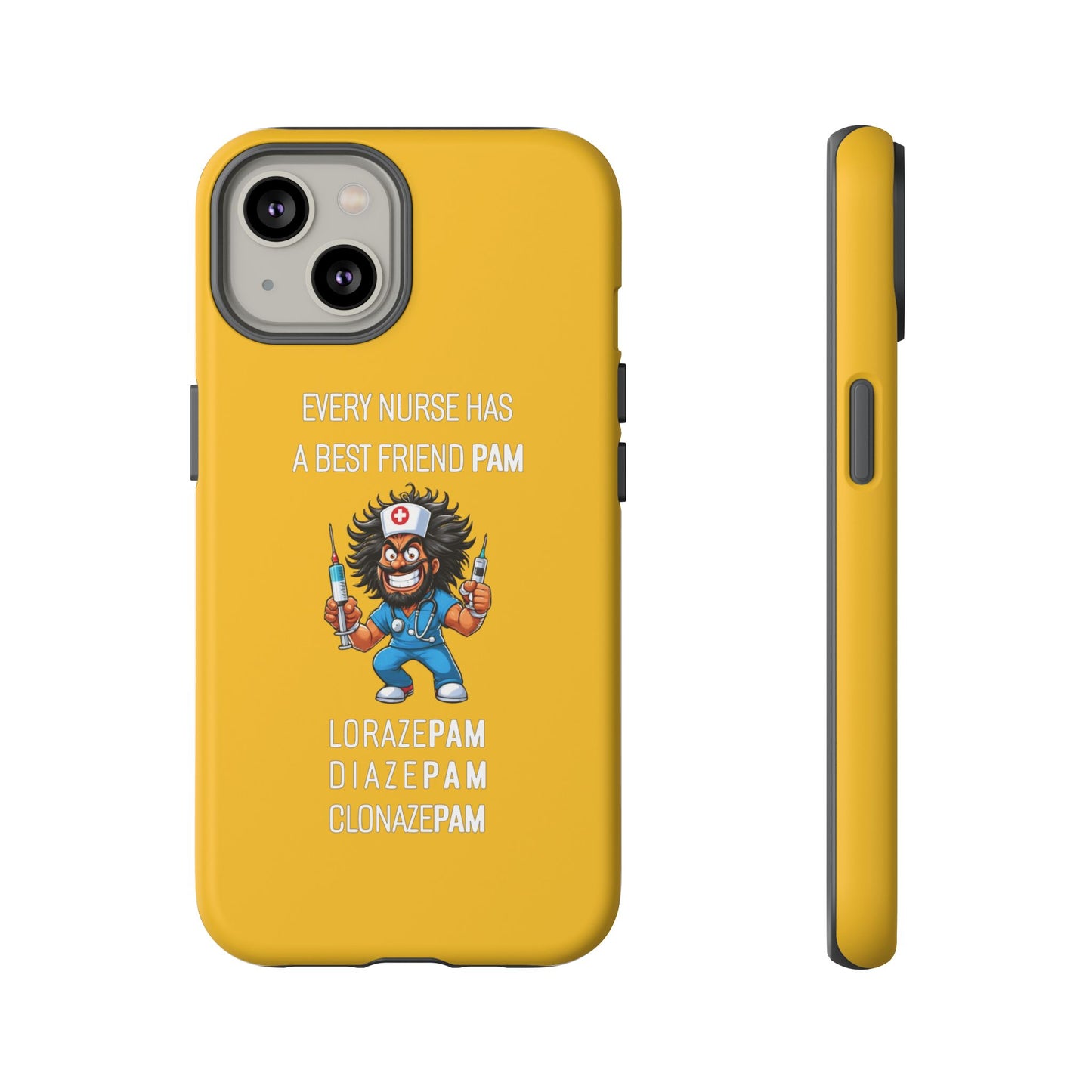 Nurse iPhone Tough Case - Every Nurse Has a Friend Named PAM Design (6) - Yellow