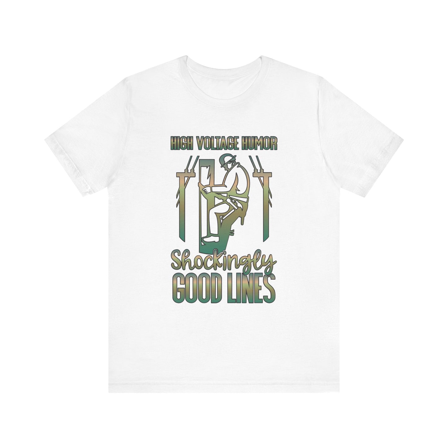 Lineman T-shirt - High Voltage Humor Shockingly Good Lines-copper patina