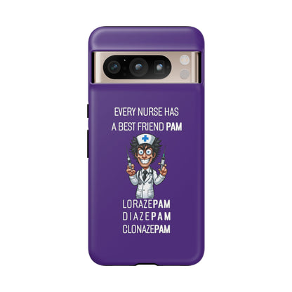 Nurse Google Pixel Tough Case - Every Nurse Has a Friend Named PAM Design (5) - Dark Purple