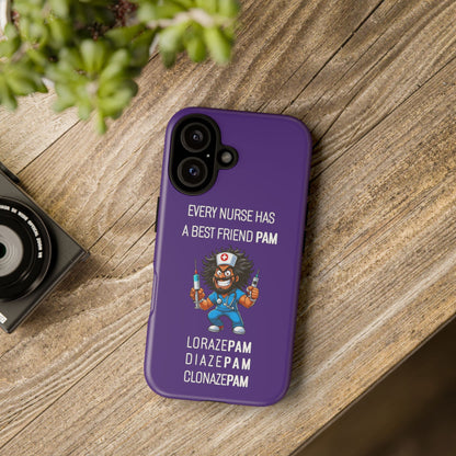 Nurse iPhone Tough Case - Every Nurse Has a Friend Named PAM Design (6) - Dark Purple