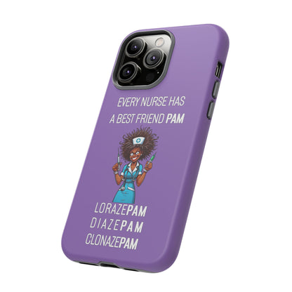 Nurse iPhone Tough Case - Every Nurse Has a Friend Named PAM Design (3) - Light Purple