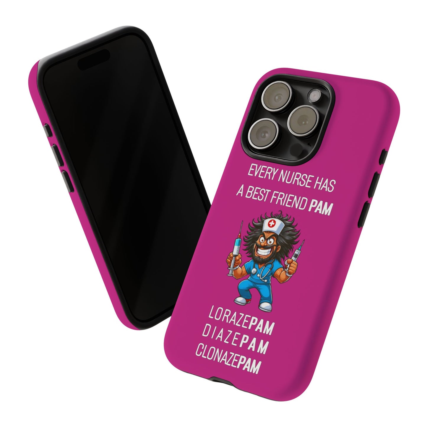 Nurse iPhone Tough Case - Every Nurse Has a Friend Named PAM Design (6) - Pink