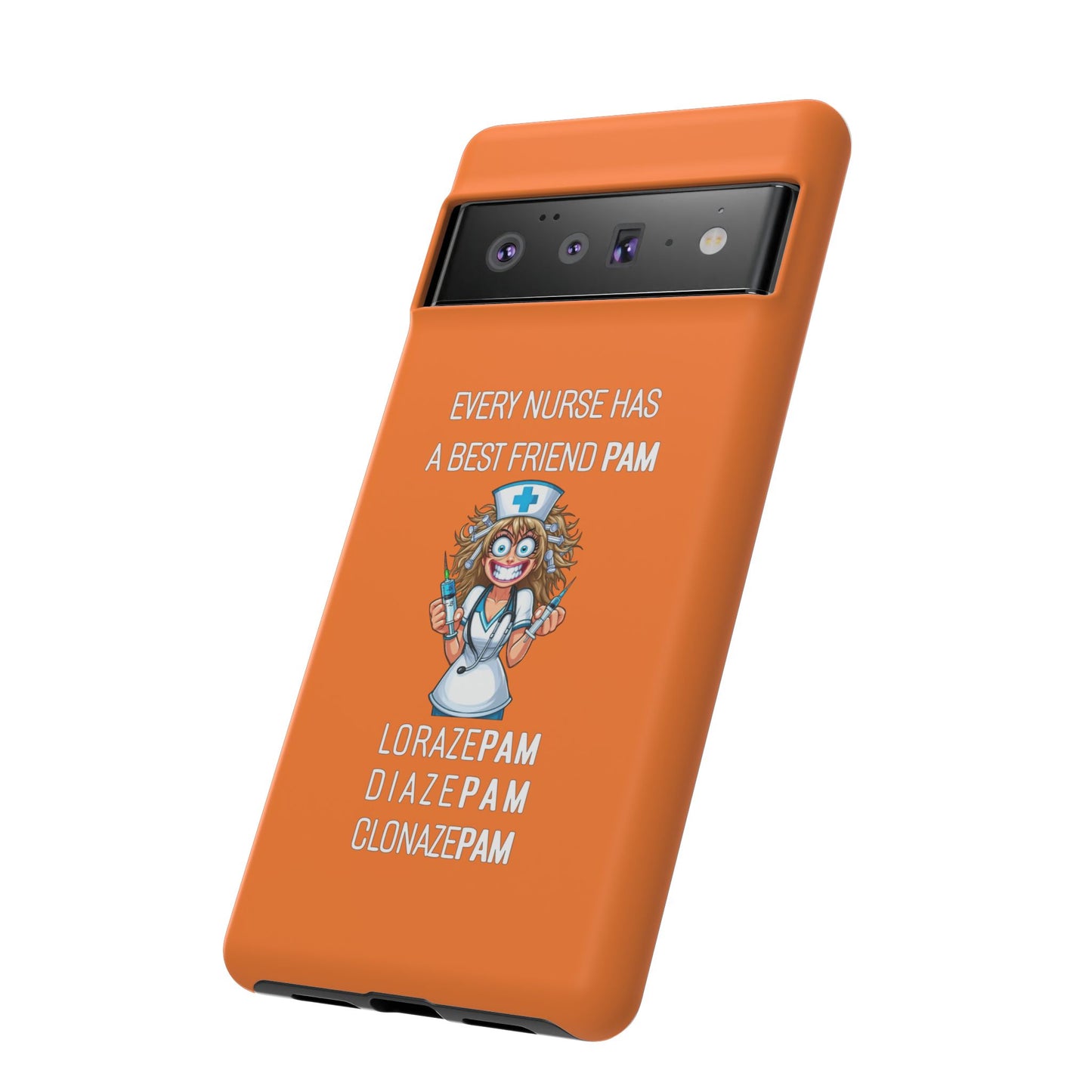 Nurse Google Pixel Tough Case - Every Nurse Has a Friend Named PAM Design (4) - Orange