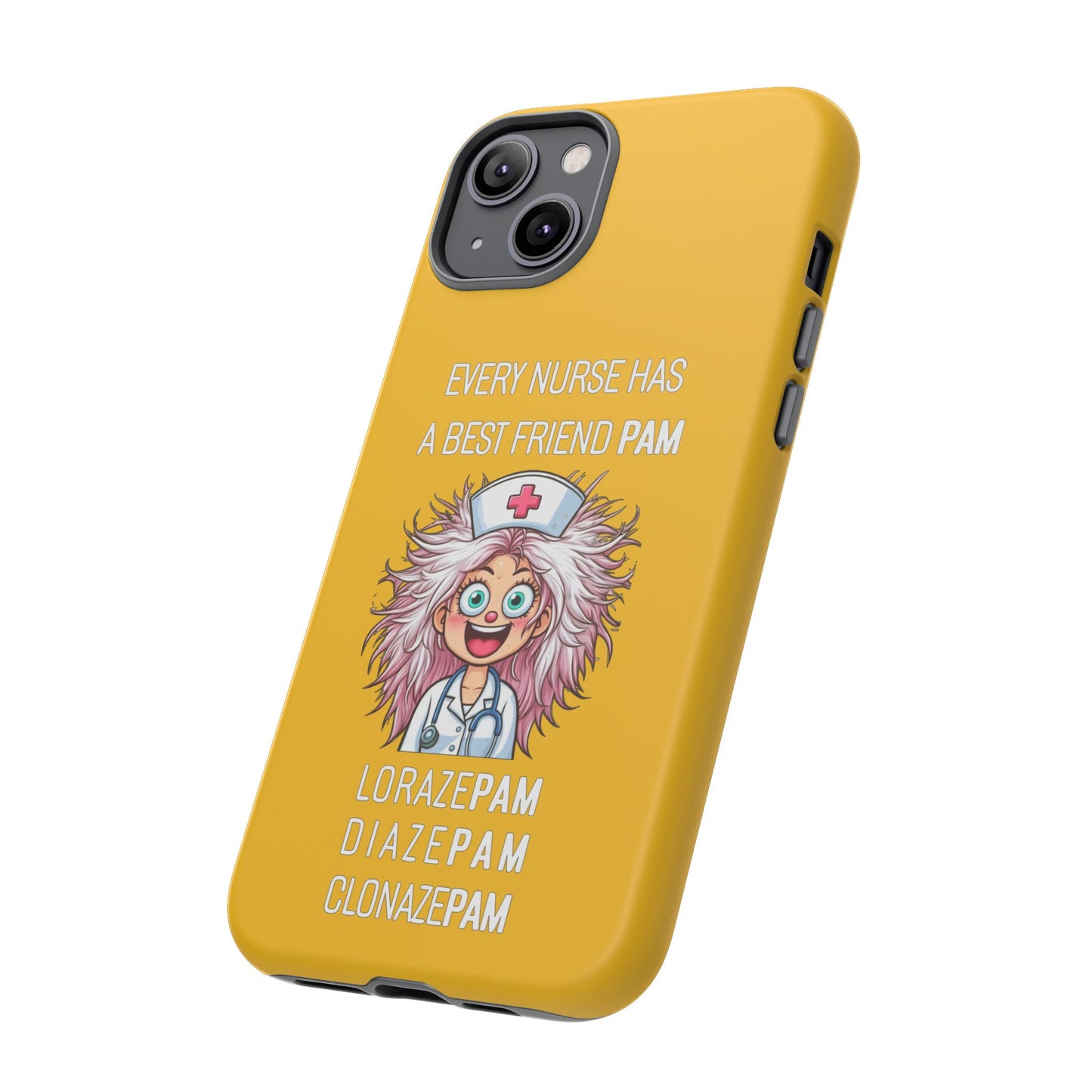 Nurse iPhone Tough Case - Every Nurse Has a Friend Named PAM Design (1) - Yellow