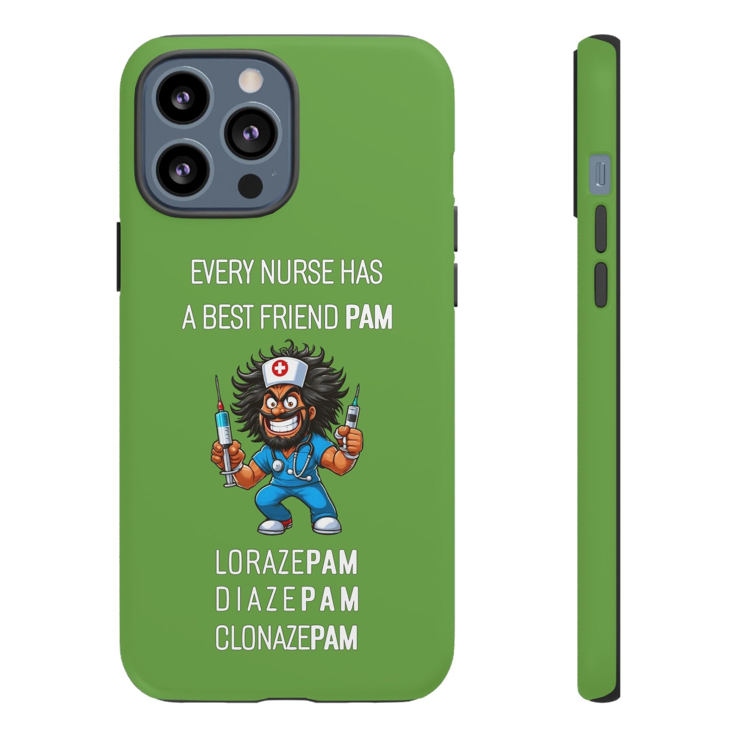 Nurse iPhone Tough Case - Every Nurse Has a Friend Named PAM Design (6) - Green