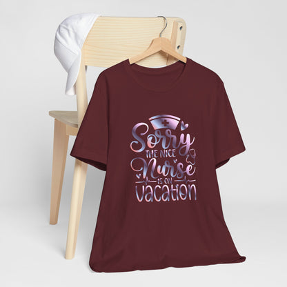 Sorry The Nice Nurse Is On Vacation gradient 1