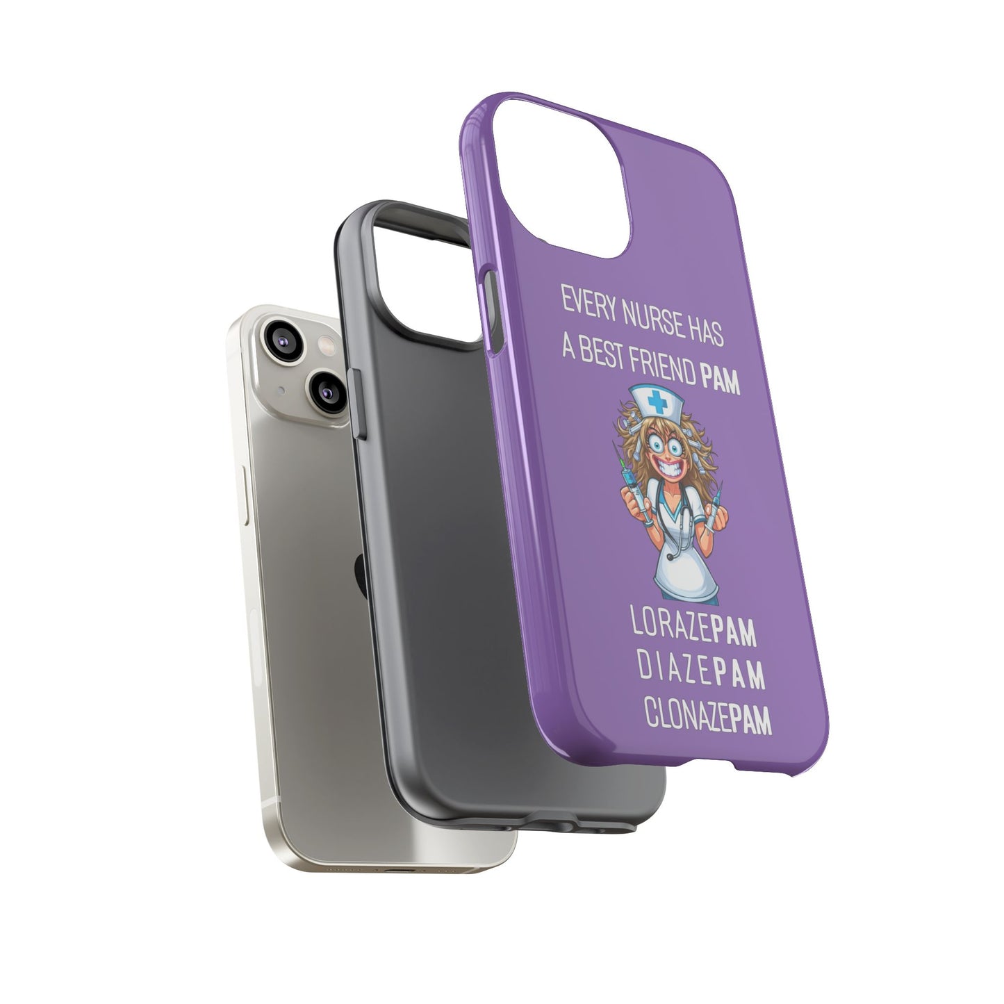 Nurse iPhone Tough Case - Every Nurse Has a Friend Named PAM Design (4) - Light Purple