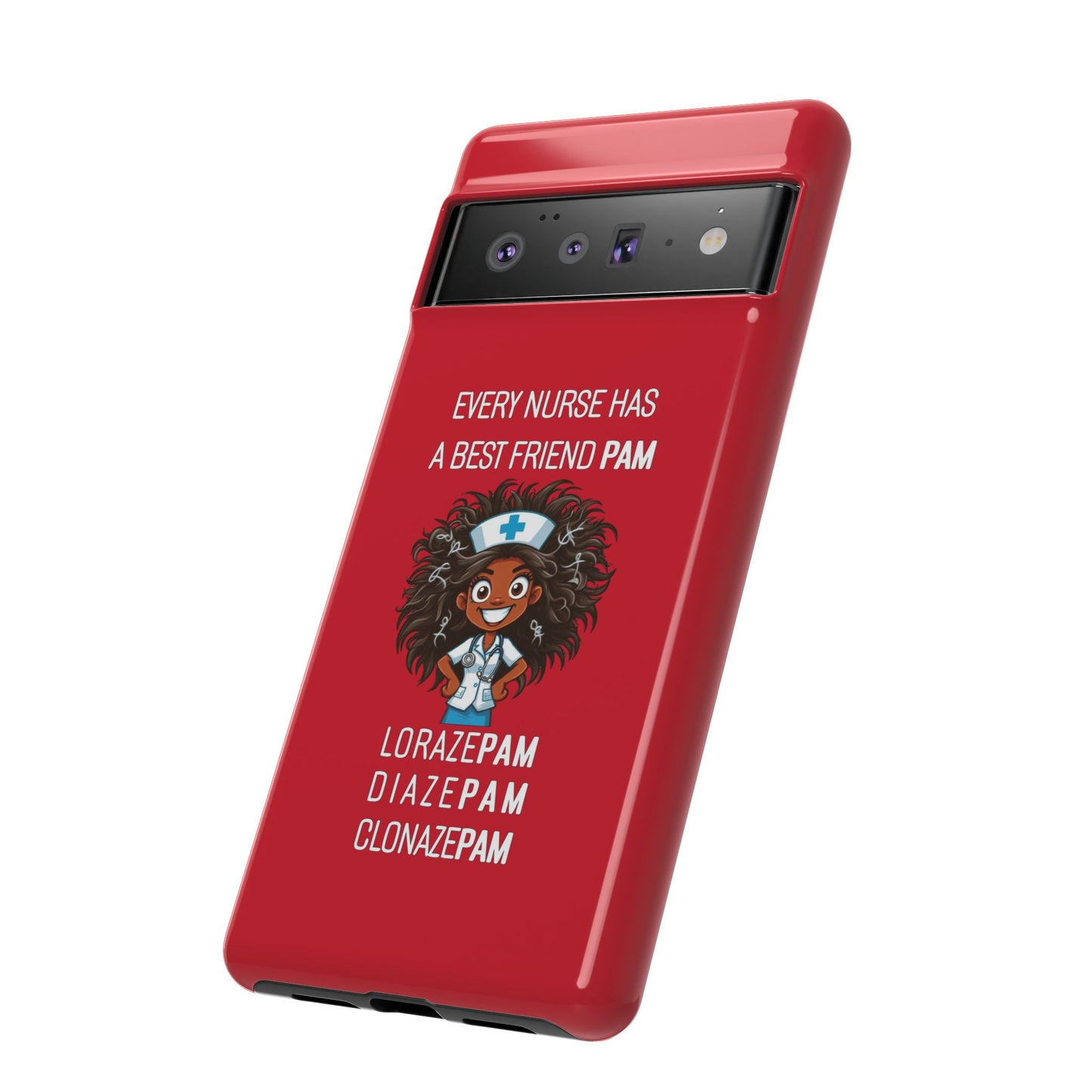 Nurse Google Pixel Tough Case - Every Nurse Has a Friend Named PAM Design (2) - Dark Red