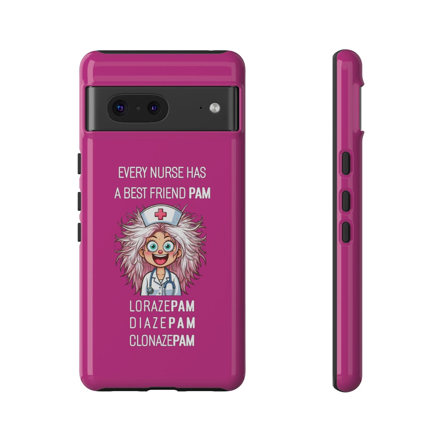 Nurse Google Pixel Tough Case - Every Nurse Has a Friend Named PAM Design (1) - Pink