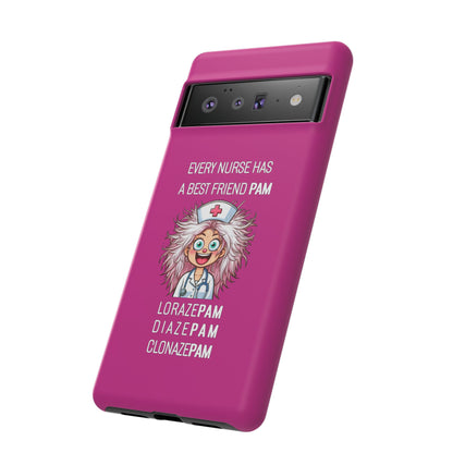 Nurse Google Pixel Tough Case - Every Nurse Has a Friend Named PAM Design (1) - Pink