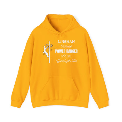 Gildan Hoodie - Power Ranger Isn't an Official Job Title (male)