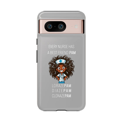 Nurse Google Pixel Tough Case - Every Nurse Has a Friend Named PAM Design (2) - Light Grey