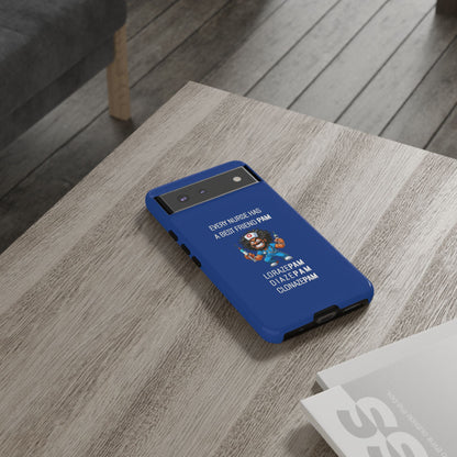 Nurse Google Pixel Tough Case - Every Nurse Has a Friend Named PAM Design (6) - Dark Blue