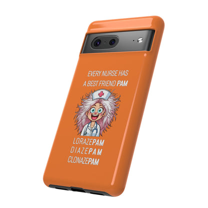 Nurse Google Pixel Tough Case - Every Nurse Has a Friend Named PAM Design (1) - Orange