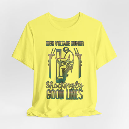 Lineman T-shirt - High Voltage Humor Shockingly Good Lines-copper patina