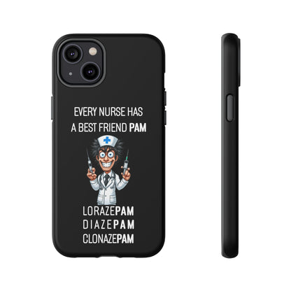 Nurse iPhone Tough Case - Every Nurse Has a Friend Named PAM Design (5) - Black