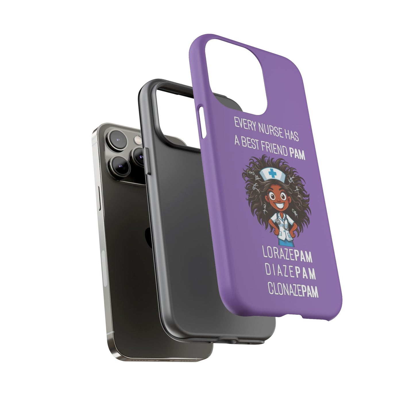 Nurse iPhone Tough Case - Every Nurse Has a Friend Named PAM Design (2) - Light Purple