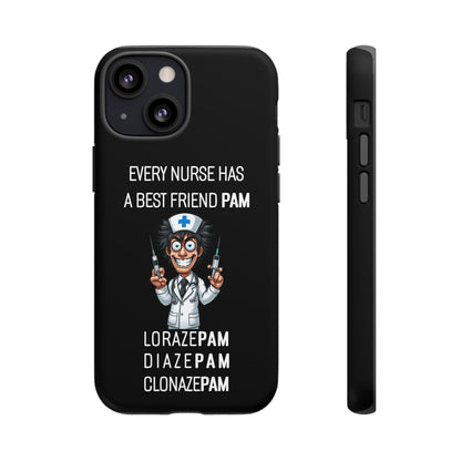 Nurse iPhone Tough Case - Every Nurse Has a Friend Named PAM Design (5) - Black