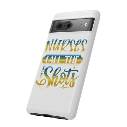 Google Pixel Tough Case - Nurses Call The Shots - White