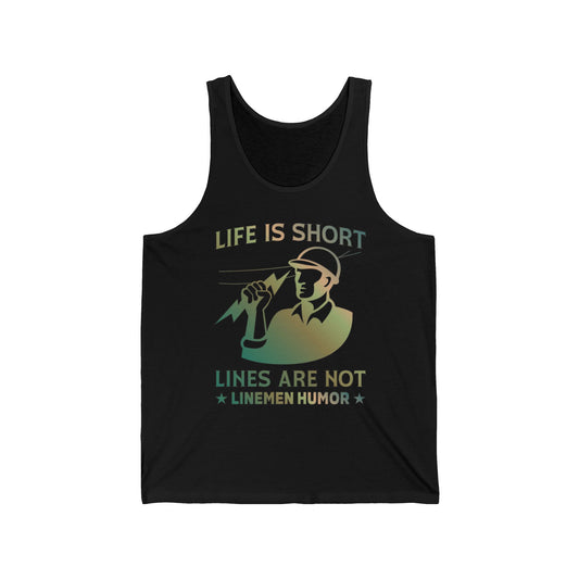 Lineman Tank - Life Is Short Lines Are Not-copper patina