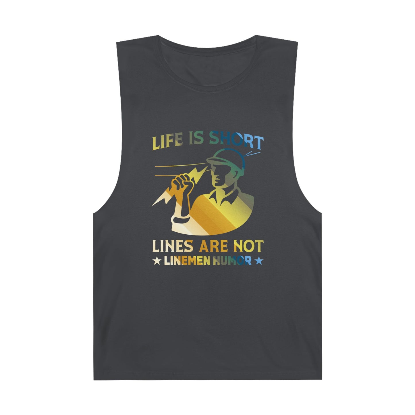 Lineman Tank - Life Is Short Lines Are Not-colored chrome