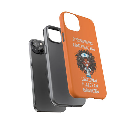 Nurse iPhone Tough Case - Every Nurse Has a Friend Named PAM Design (2) - Orange