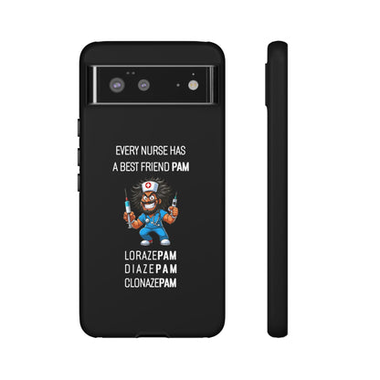 Nurse Google Pixel Tough Case - Every Nurse Has a Friend Named PAM Design (6) - Black