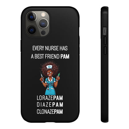 Nurse iPhone Tough Case - Every Nurse Has a Friend Named PAM Design (3) - Black