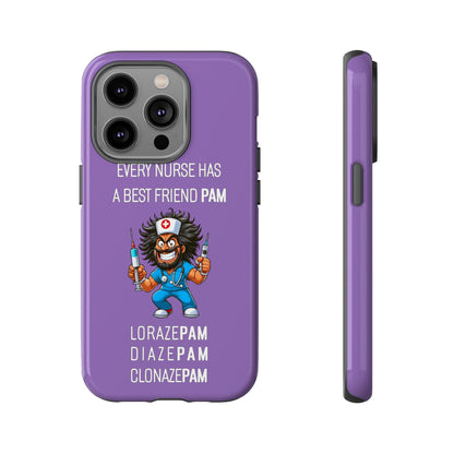 Nurse iPhone Tough Case - Every Nurse Has a Friend Named PAM Design (6) - Light Purple