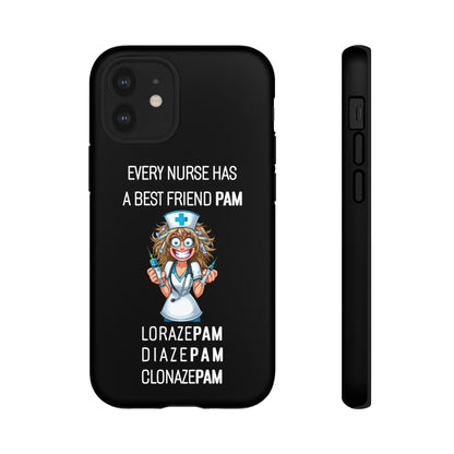 Nurse iPhone Tough Case - Every Nurse Has a Friend Named PAM Design (4) - Black