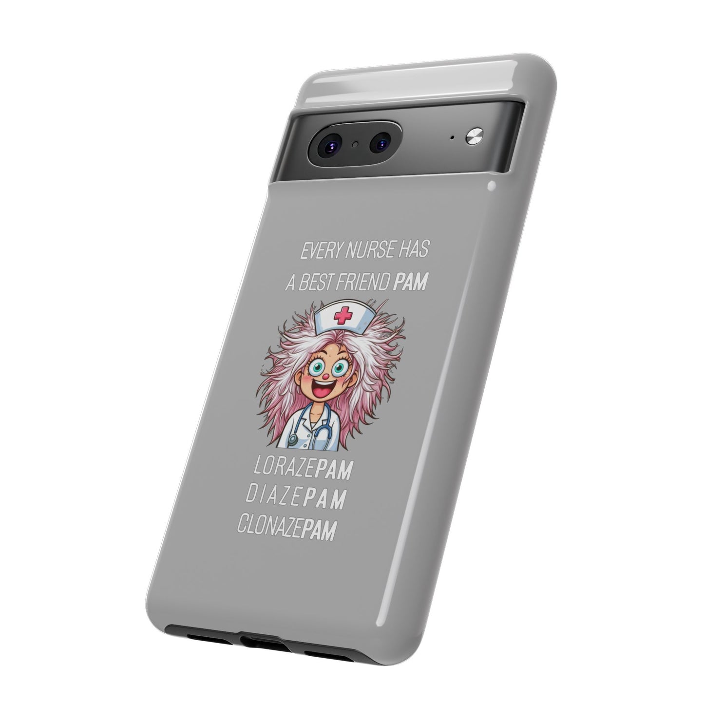 Nurse Google Pixel Tough Case - Every Nurse Has a Friend Named PAM Design (1) - Light Grey