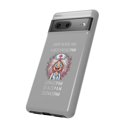 Nurse Google Pixel Tough Case - Every Nurse Has a Friend Named PAM Design (1) - Light Grey