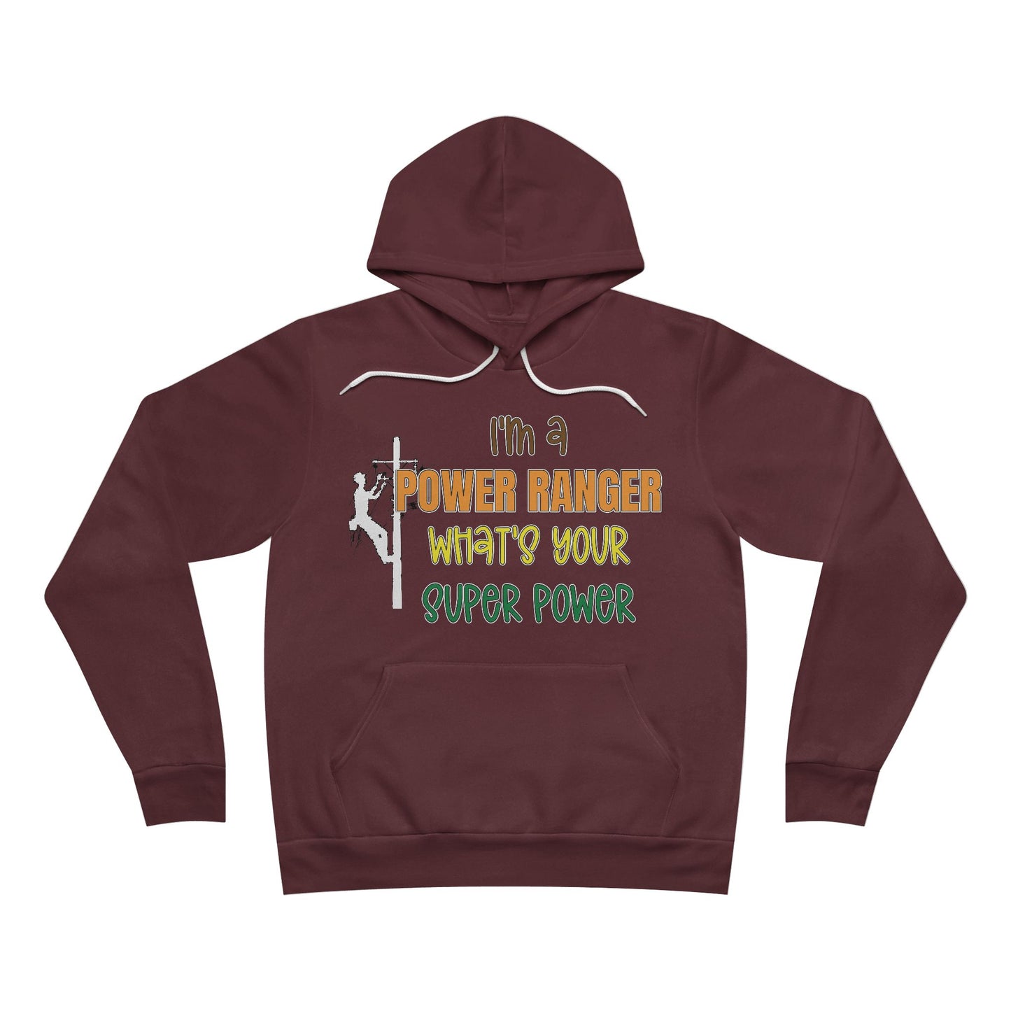 Bella + Canvas Sponge Fleece Hoodie - I'm a Power Ranger What's Your Super Power (male)