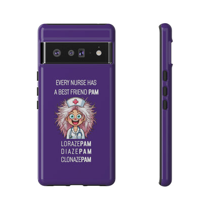 Nurse Google Pixel Tough Case - Every Nurse Has a Friend Named PAM Design (1) - Dark Purple