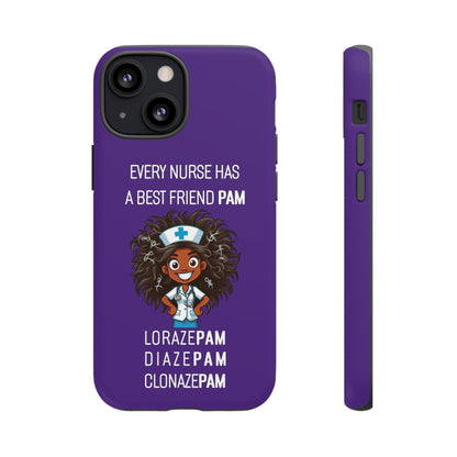 Nurse iPhone Tough Case - Every Nurse Has a Friend Named PAM Design (2) - Dark Purple