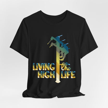 Lineman T-shirt - living the high life - colored chrome