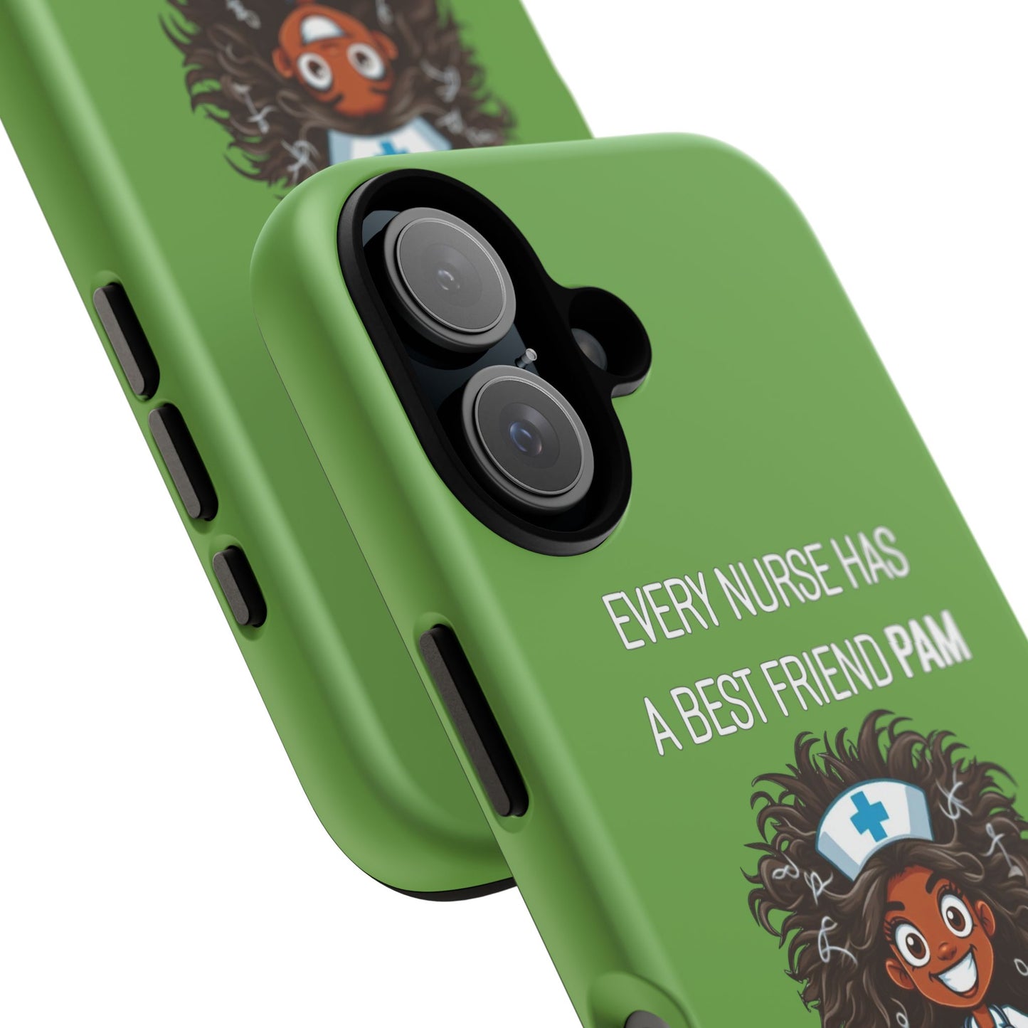 Nurse iPhone Tough Case - Every Nurse Has a Friend Named PAM Design (2) - Green