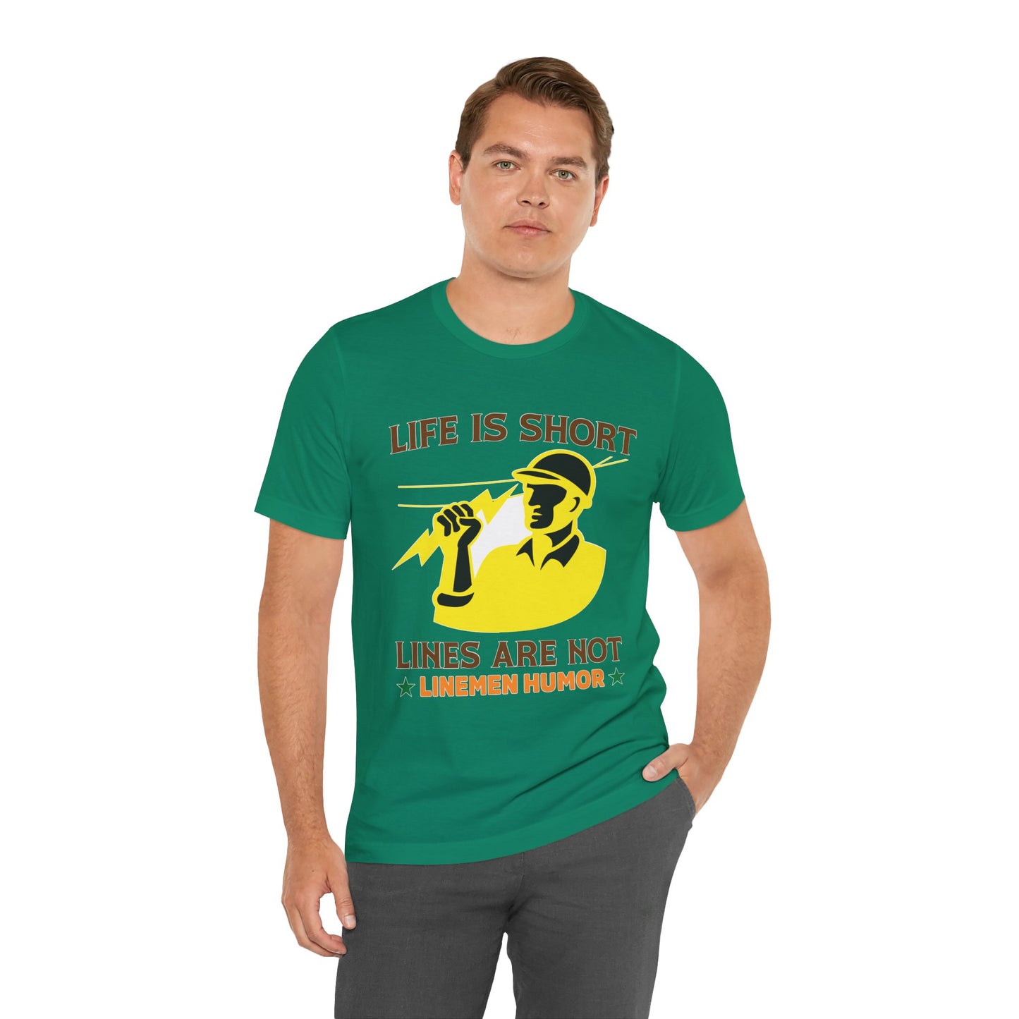 Lineman T-shirt - Life Is Short Lines Are Not-color