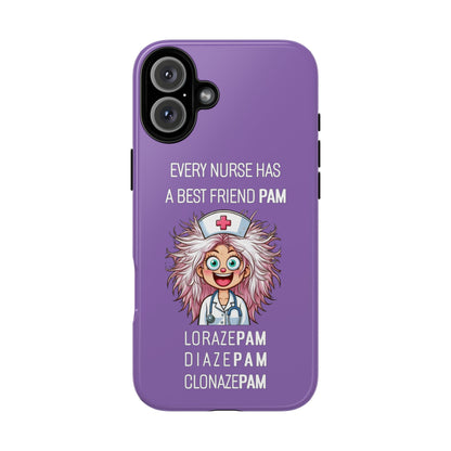 Nurse iPhone Tough Case - Every Nurse Has a Friend Named PAM Design (1) - Light Purple