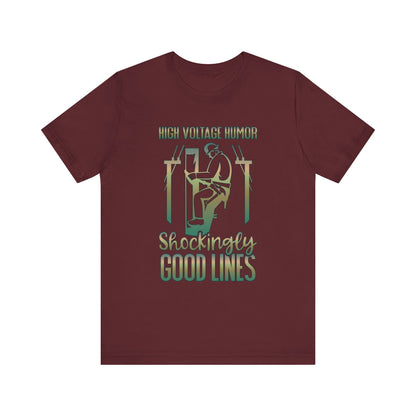 Lineman T-shirt - High Voltage Humor Shockingly Good Lines-copper patina