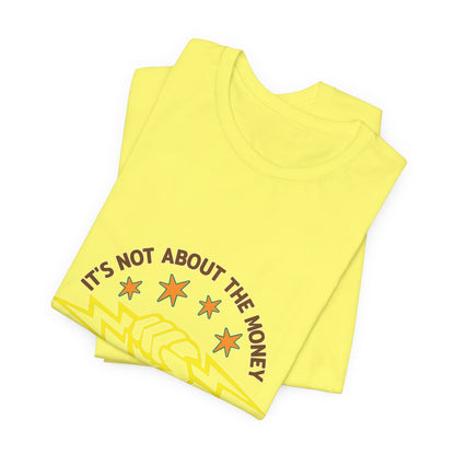 Lineman T-shirt - Its Not About The Money-color