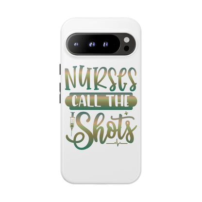 Google Pixel Tough Case - Nurses Call The Shots - White