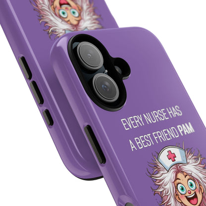 Nurse iPhone Tough Case - Every Nurse Has a Friend Named PAM Design (1) - Light Purple