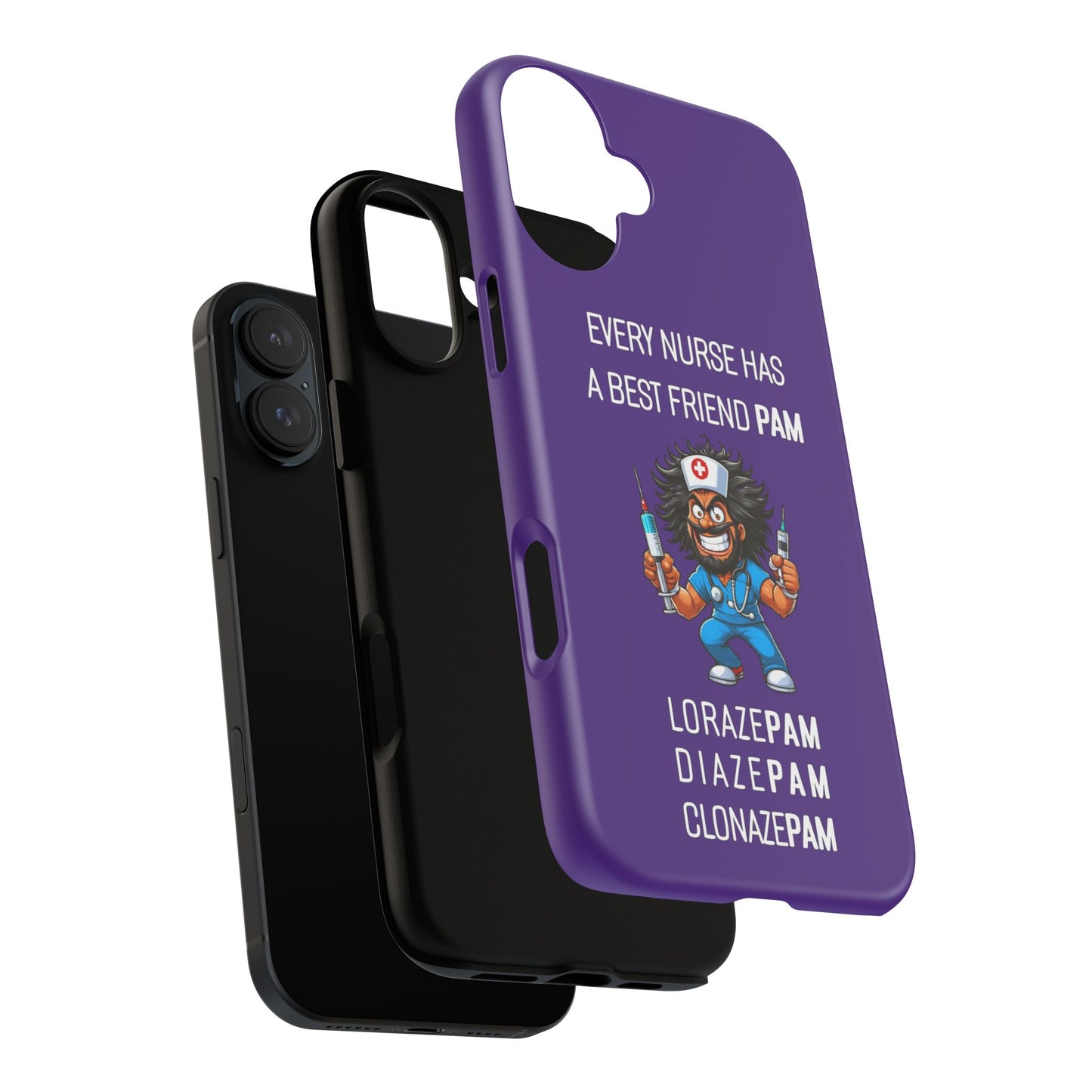 Nurse iPhone Tough Case - Every Nurse Has a Friend Named PAM Design (6) - Dark Purple